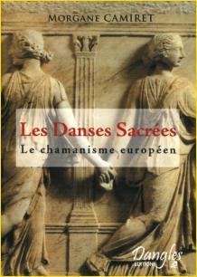 Les danses sacres. Le chamanisme europen