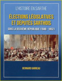 lections lgislatives et dputs sarthois sous la Deuxime Rpublique (1848-1852)
