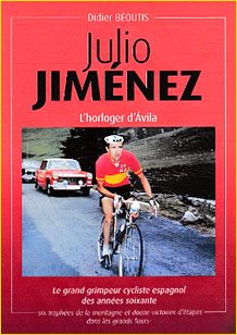 Julio Jimnez, l'horloger d'vila. Le grand grimpeur cycliste espagnol des annes soixante