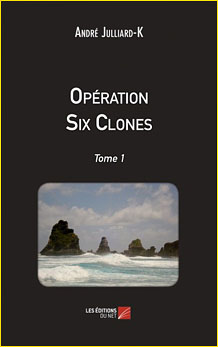 Opration Six Clones. Tome 1