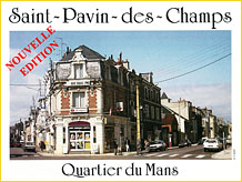 Saint-Pavin-des-Champs, quartier du Mans. Nouvelle dition