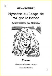 Mystre au large de Malgr le Monde. La Demoiselle des Mollières