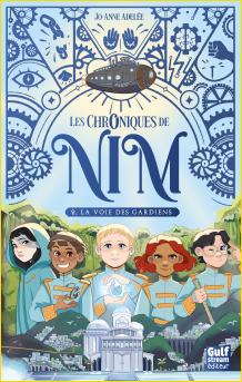 Les chroniques de Nim. Tome 2 - La voie des Gardiens