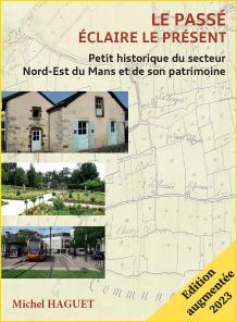 Le pass claire le prsent. Petit historique du Secteur Nord-Est du Mans et de son patrimoine